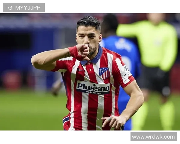 马竞球星苏亚雷斯:我们需要更多时间适应新体系